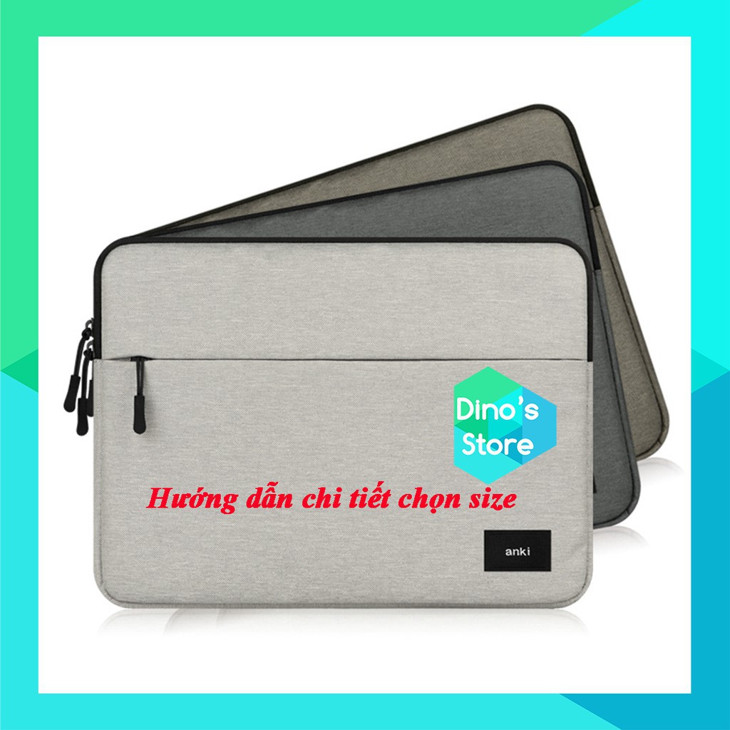 Túi chống sốc Laptop,Macbook hiệu Anki kháng nước - Full size Hướng dẫn chi tiết chọn