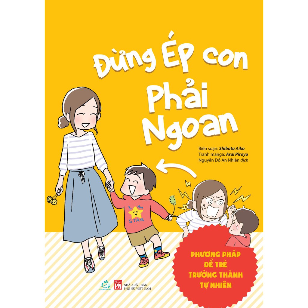 Sách nuôi dạy con - Đừng ép con phải ngoan - Quảng Văn