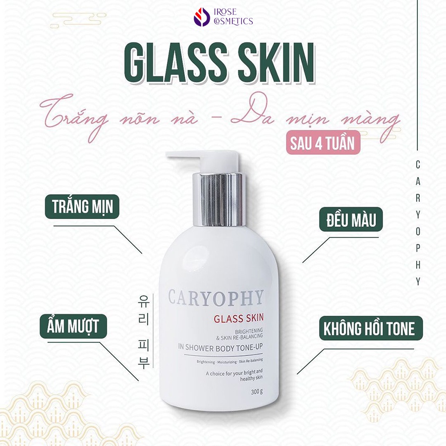 Kem dưỡng ẩm trắng da body Caryophy Glass Skin 3 in 1 5ml và 300g IROSE-CARKDT