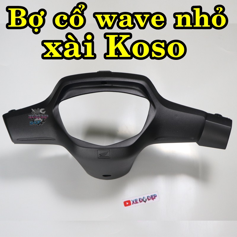 [Mã LIFEAU5SALE giảm 10% đơn 50K] Bợ cổ Wave nhỏ lắp Koso