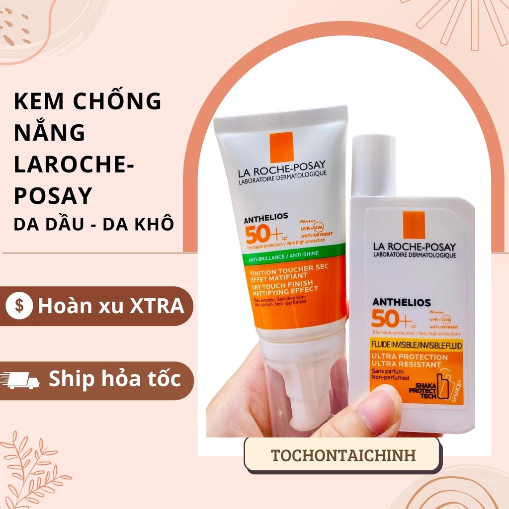 Kem chống nắng  LA ROCHE POSAY Dry touch Anti Shine Gel cho da dầu và LA ROCHE POSAY Anthelios Fluide Invisible MẪU MỚI