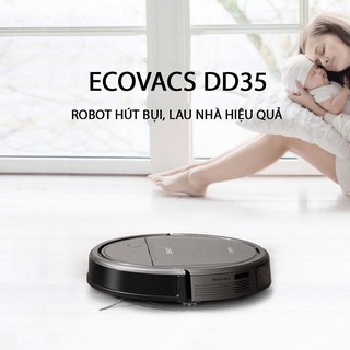 [ẢNH THẬT] ROBOT HÚT BỤI LAU NHÀ ECOVACS DEEBOT DD35
