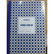 SỔ CÔNG VĂN ĐI/ ĐẾN 160trang, bìa cứng khổ a4 loại đẹp