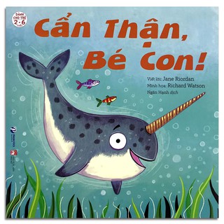 Sách - I Love - Cẩn thận, Bé con