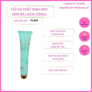 Tẩy tế bào chết mặt DR LACIR, tuýp nhỏ 25ml dùng được 1 tháng - loại bỏ da chết, làm sáng d