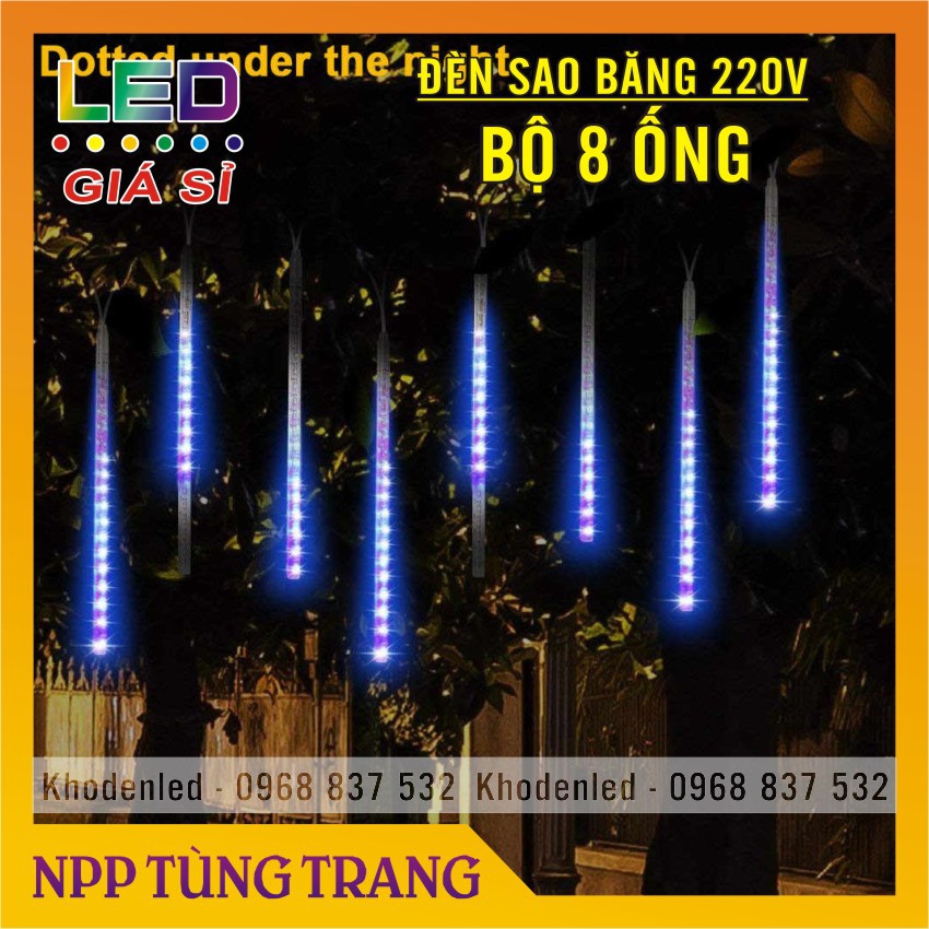 Bộ đèn LED Sao băng 8 ống điện 220V