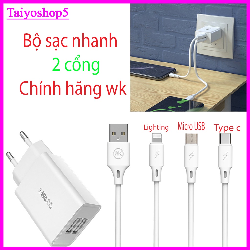 Bộ sạc nhanh Wp-U56 chân TYPE C- LIGHTING - MICRO USB ,Cu hai cổng tiện lợi TAIYOSHOP5