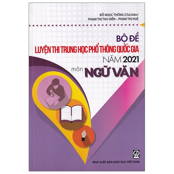 Sách Bộ Đề Luyện Thi THPT Quốc Gia 2021 - Môn Ngữ Văn