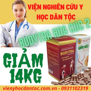 [Viện Y Học Dân Tộc] Giảm Cân An Toàn Bodytra2 Giảm 10-14Kg Sau 1 Liệu Trình-Không Tăng Lại-Tặng 60 viên Shan Tuyết Việt