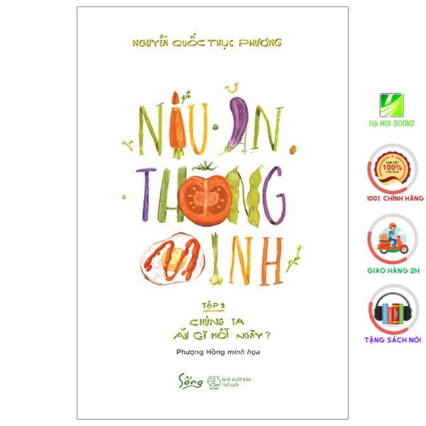 Sách-Nấu ăn thông minh tập 1:chúng ta ăn gì mỗi ngày?