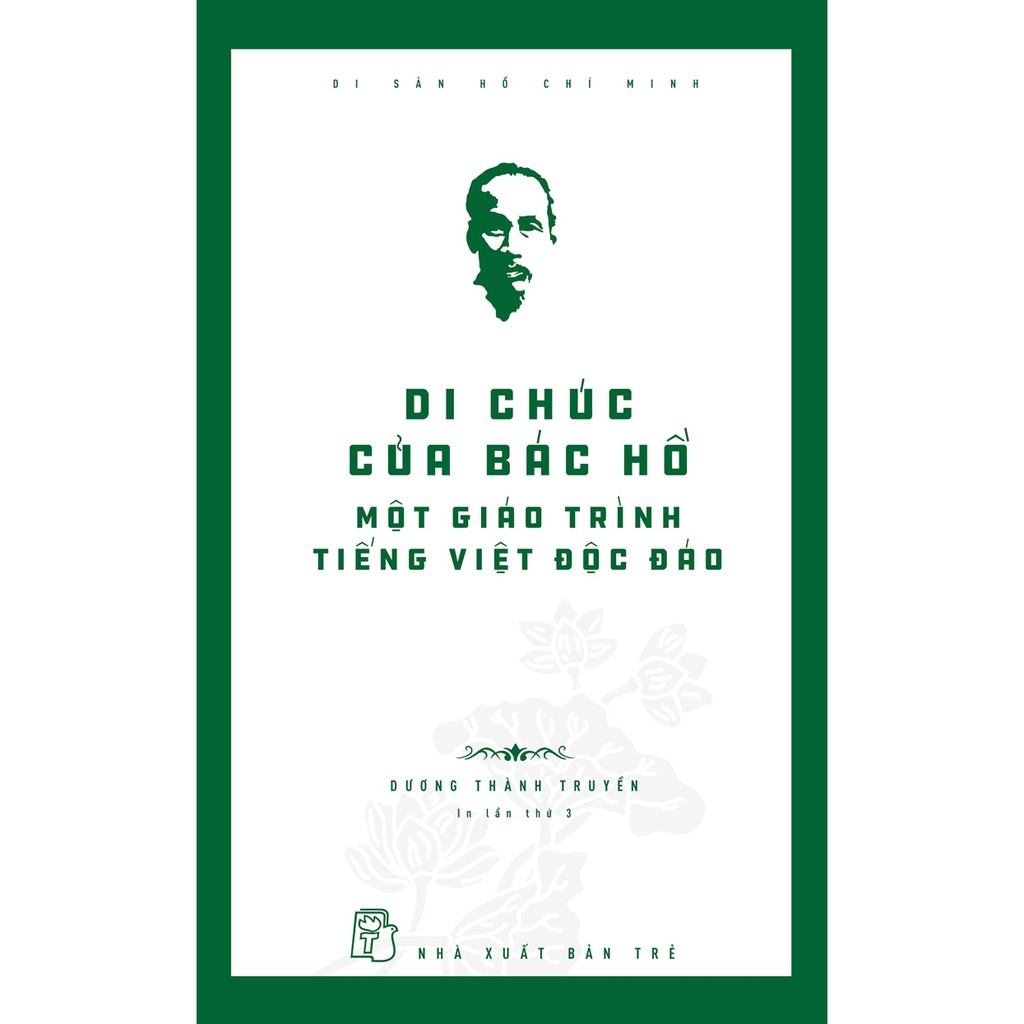 Sách - Di Sản Hồ Chí Minh - Di chúc của Bác Hồ một giáo trình tiếng Việt độc đáo