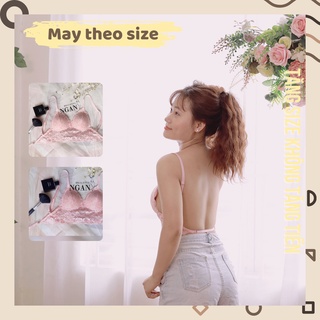[THIẾT KẾ]  Áo lót bralette hở lưng ( Có kèm quà tăng) chuyên Dùng Mặc Áo Hở Lưng, ôm dáng gợi cảm NGAN BRALETTE