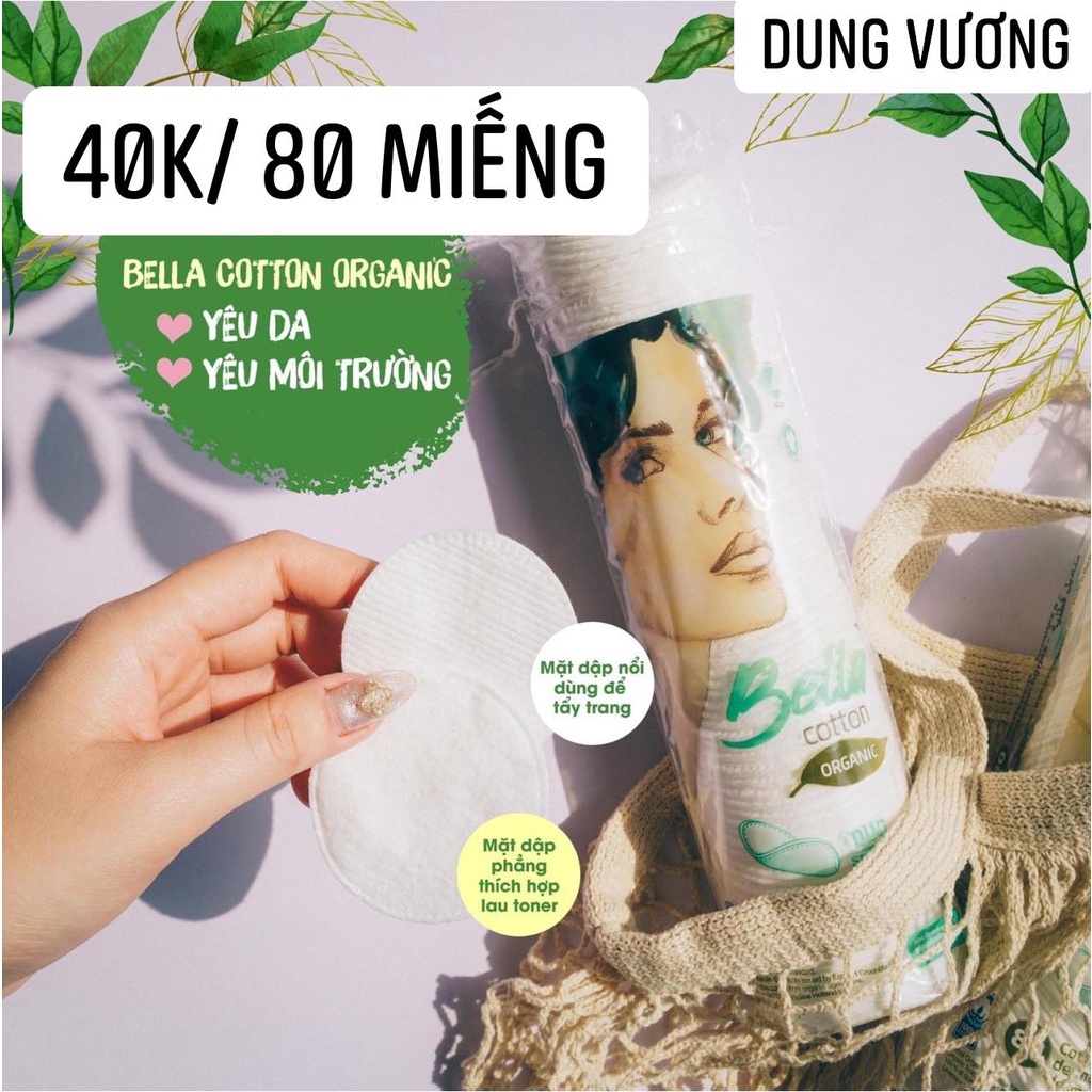 Bông Tẩy Trang Bella Cotton Organic 80 miếng