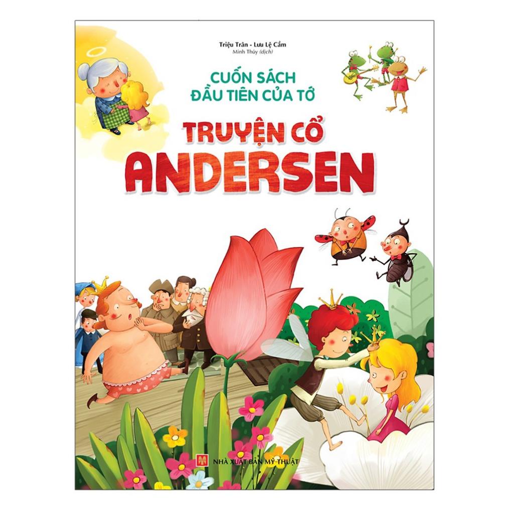 Sách - Cuốn Sách Đầu Tiên Của Tớ - Truyện Cổ Andersen - Minh Long