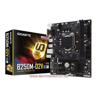 Bo mạch chính Mainboard GIGABYTE B250M-D2V