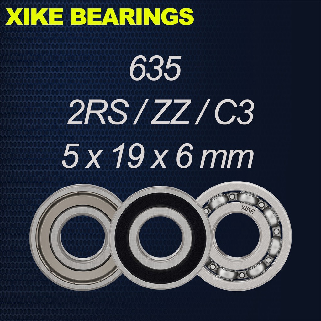 XIKE Vòng bi 635-2RS/635ZZ/635/635-2RSC3/635ZZC3/635C3 Size 5x19x6mm