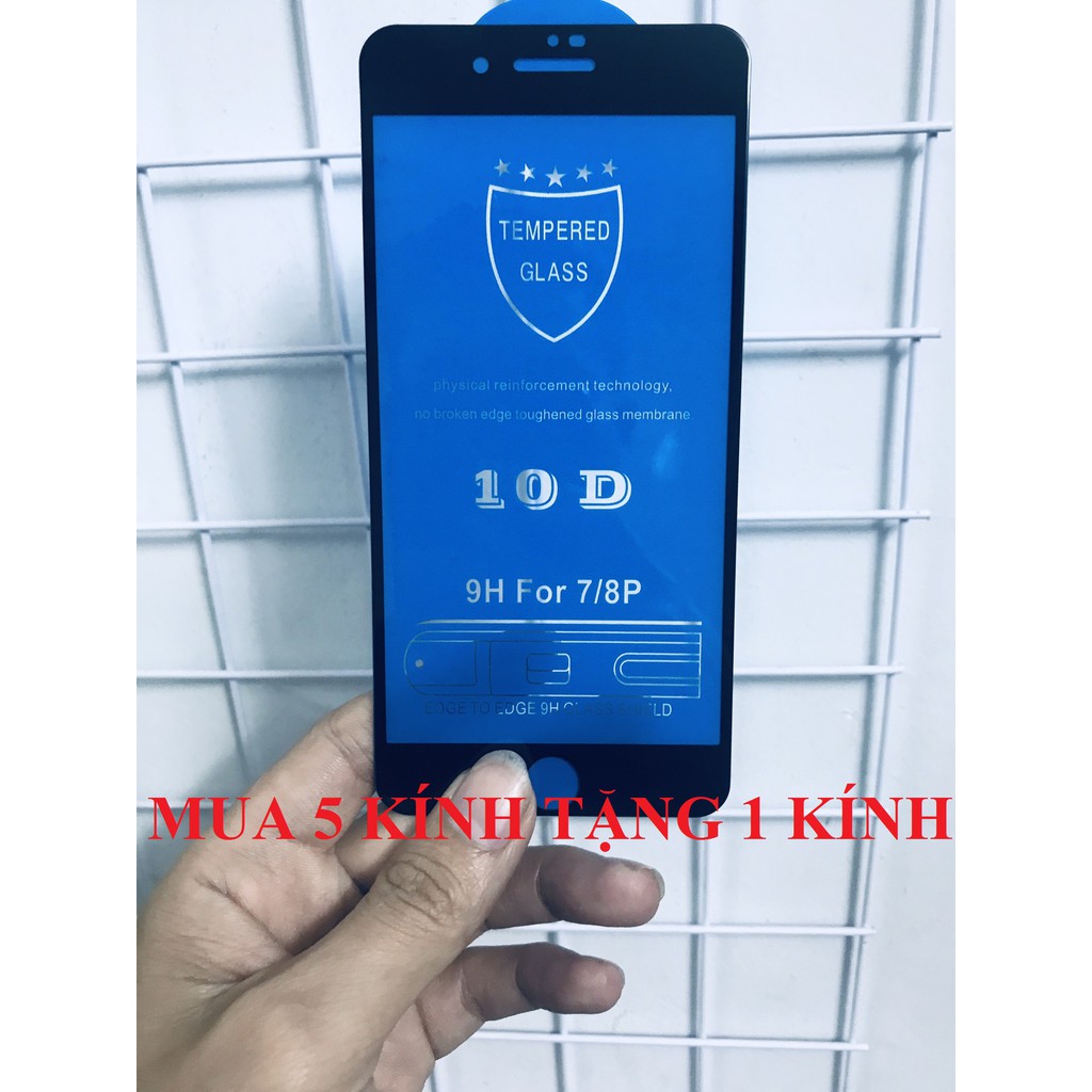 [Mua 5 tặng 1]Cường lực 10D iphone 6/6s/6Plus/6sPlus/7/8/7Plus/8Plus/X/Xs/XsMax Full màn cực chất