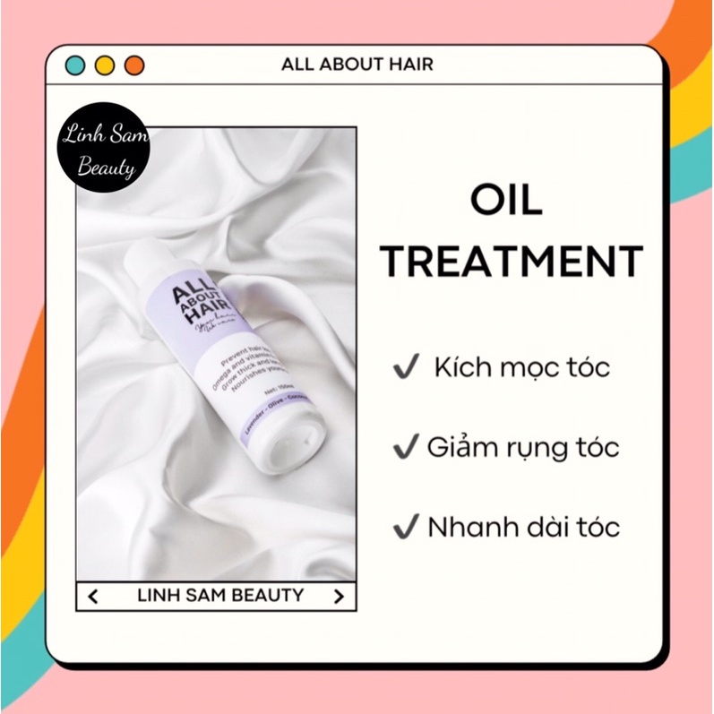 DẦU Ủ OIL TREATMENT ALL ABOUT HAIR - TẶNG KÈM QUÀ