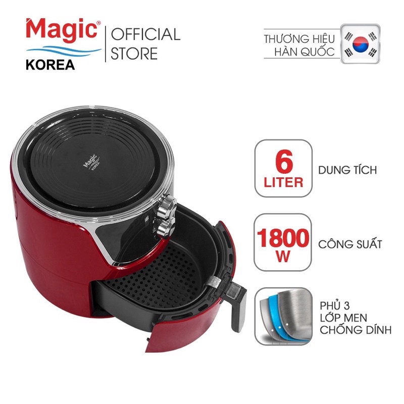 Nồi chiên không dầu MAGIC KOREA A801 6L chống dính công suất 1800W bảo hành 12 tháng