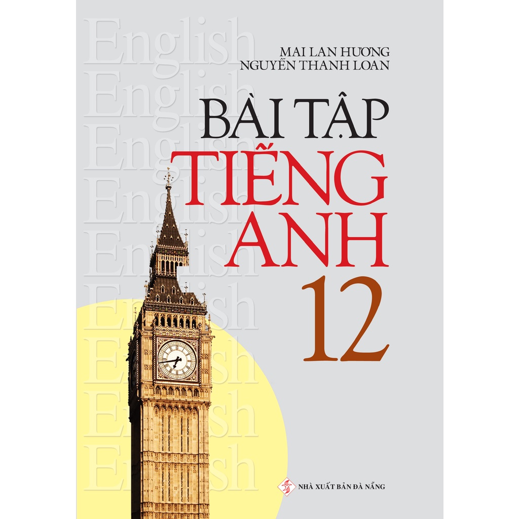 Sách - Bài Tập Tiếng Anh 12 - Mai Lan Hương