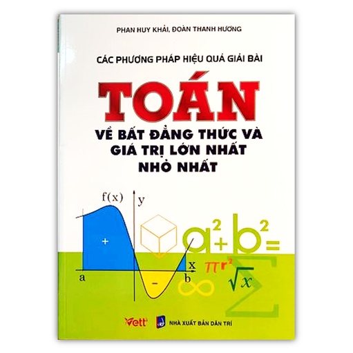 Sách - Các phương pháp hiệu quả giải bài toán về bất đẳng thức và giá trị lớn nhất nhỏ nhất