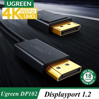 Cáp Displayport to Displayport chuẩn 1.2 hỗ trợ 2K*4K Ugreen DP102 chính hãng