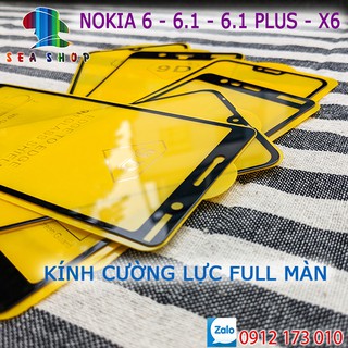 [TẶNG KÈM MIẾNG LAU] Kính cường lực NOKIA 6 Full màn hình - 9D - CÁC DÒNG - Nokia X6, 6.1 Plus, Nokia 6