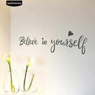 Sticker dán tường " Believe Yourself "