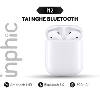 Tai Nghe Bluetooth INPHIC i12 TWS Không Dây Kết Nối Bluetooth 5.0 - Chính Hãng