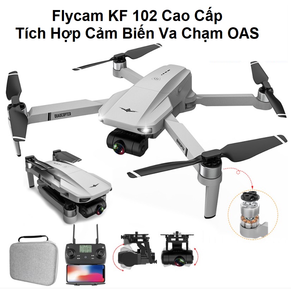 Flycam Camera 4K KF102 Max có OAS Cảm Biến Tránh Vật Cản, Thời Gian Bay 25 Phút, Tầm Xa 1200m, Không Chổi Than, GPS, EIS