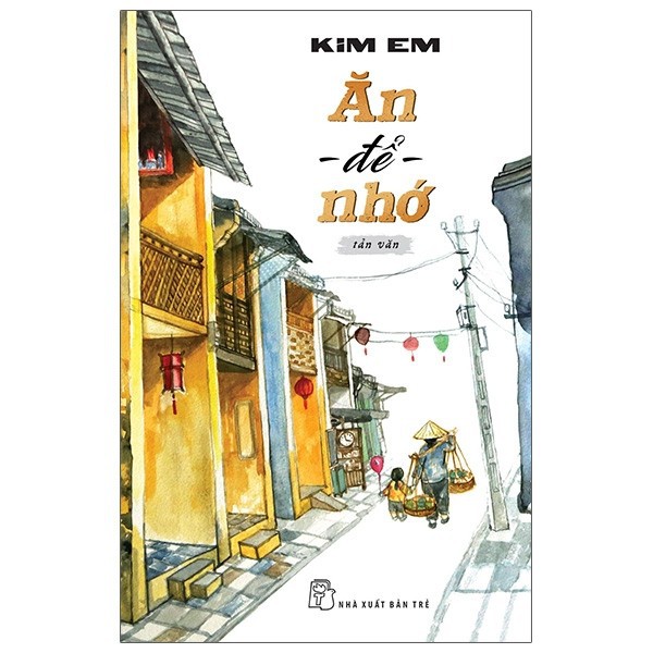 Sách - Ăn Để Nhớ ( Kim Em )