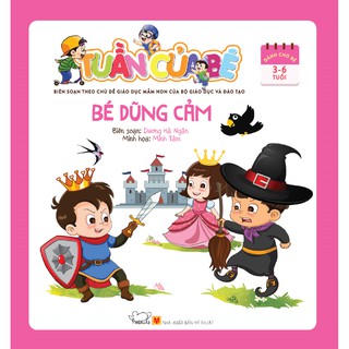 Tuần Của Bé - Bé Dũng Cảm