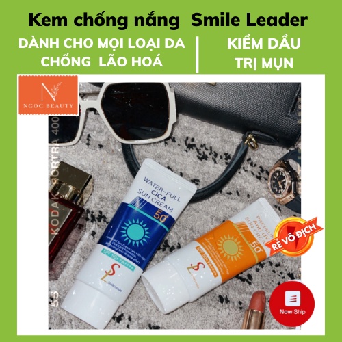 Kem chống nắng chống lão hoá, dưỡng trắng, cho da dầu, da khô, da nhạy cảm, spf50, Hàn Quốc sun cream Smile Leader | BigBuy360 - bigbuy360.vn