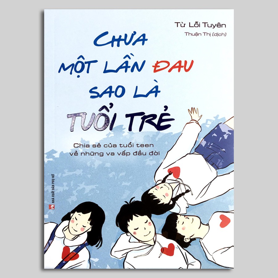 Sách - Chưa Một Lần Đau Sao Là Tuổi Trẻ