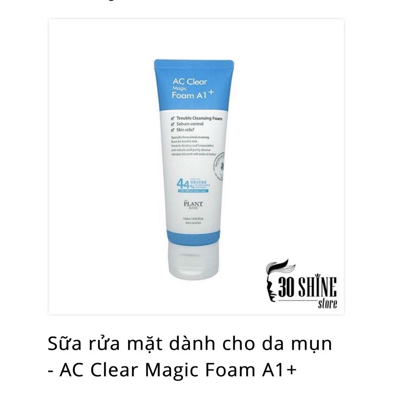Sữa Rữa Mặt Dành Cho Da Mụn - AC Clear Magic Foam A1+ 30 Shine