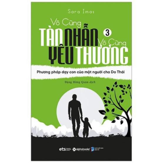 Sách - Vô cùng tàn nhẫn vô cùng yêu thương tập 3