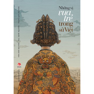 Sách - Những vị vua trẻ trong sử Việt -