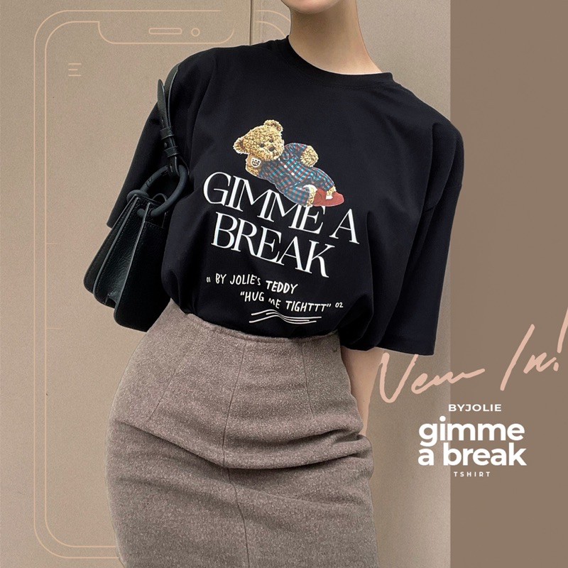 Áo phông unisex &quot;GIMME A BREAK&quot; Byjolie chất cotton thoáng mát đen trắng be