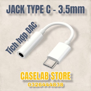 [Có DAC] Cáp Chuyển Từ Type-C sang Jack Tai Nghe 3.5mm Cho Điện Thoại iPhone, Samsung, Pixel, Xiaomi, Huawei,...