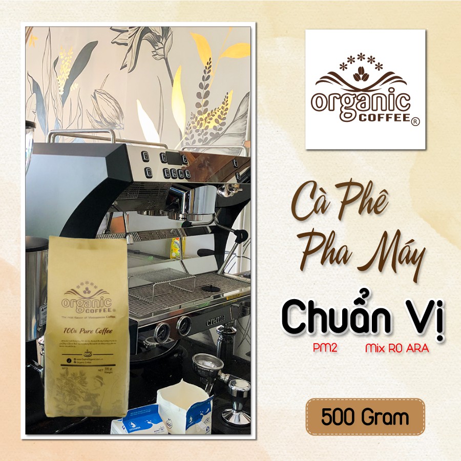 Cà Phê Pha Máy Mix cafe Ro Ara Gói 500gram - Loại Ngon Của Quán – PM2 - Organic Cofee