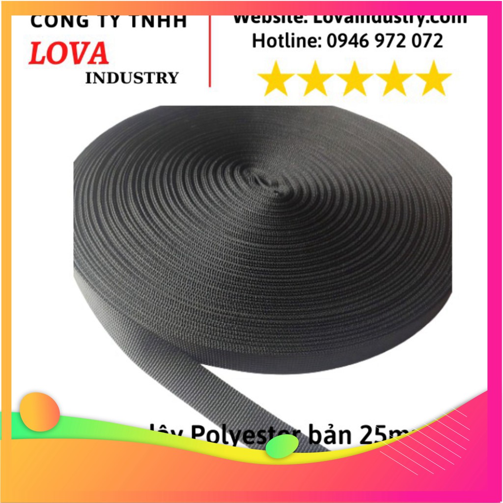 Cuộn dây đai vải dù bản 25mm màu đen Polyester cường lực, Cuôn dây 20 mét 30 mét 50 mét 100 mét buộc hàng - (Chất Lượng)