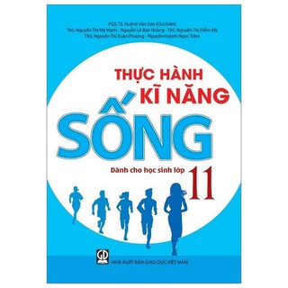 Sách - Thực Hành Kĩ Năng Sống Dành Cho Học Sinh Lớp 11 - 9786040191649