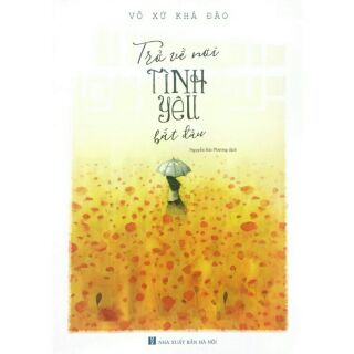 Trở Về Nơi Tình Yêu Bắt Đầu