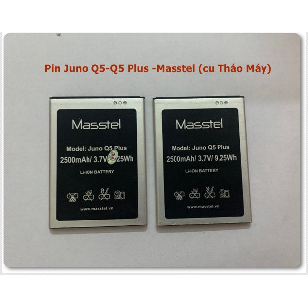 Pin Juno Q5-Q5 Plus -Masstel (cũ Tháo Máy)