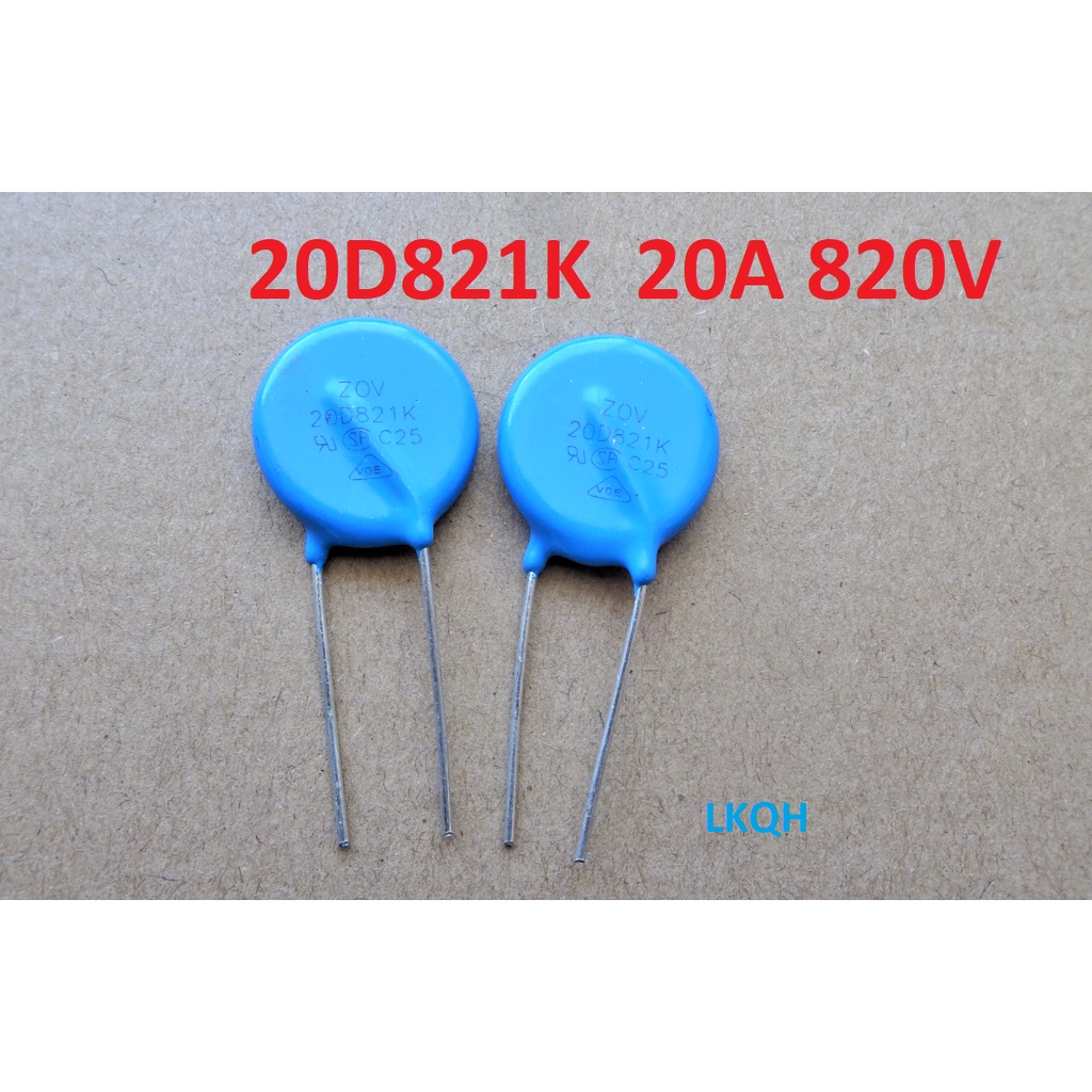 20D821K Tụ bảo vệ quá điện áp 20D821K Varistor 20D821K 20A 820V chính hãng