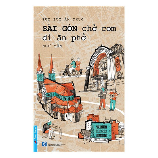 Sách Sài Gòn Chở Cơm Đi Ăn Phở fs