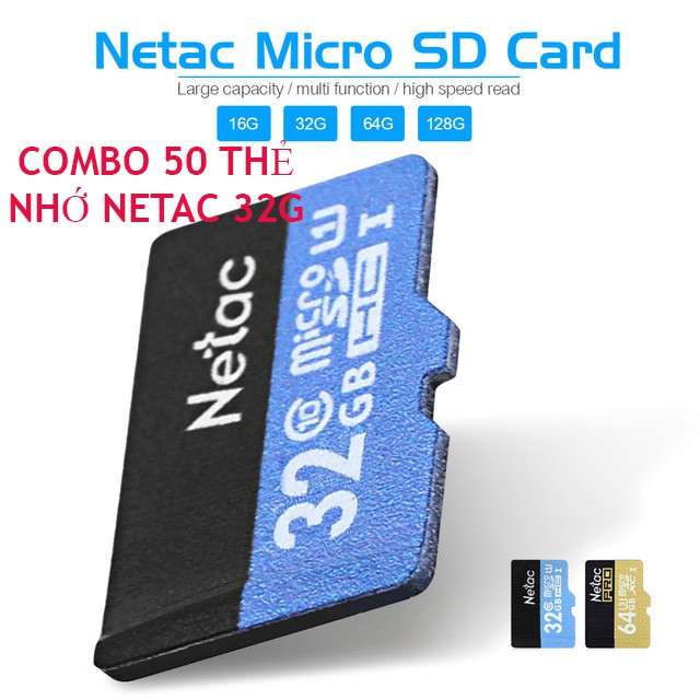 Combo 50 thẻ nhớ MicroSD Netac 32G Class 10