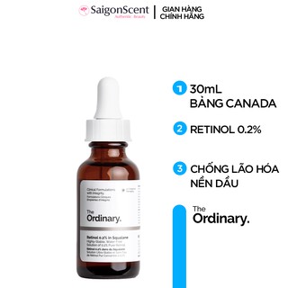 [SaigonScent] Tinh chất chống lão hóa The Ordinary Retinol 0.2% In Squalane ( 30mL )