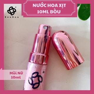 [BÒU PERFUME] NỮ - Nước hoa xịt 10ml