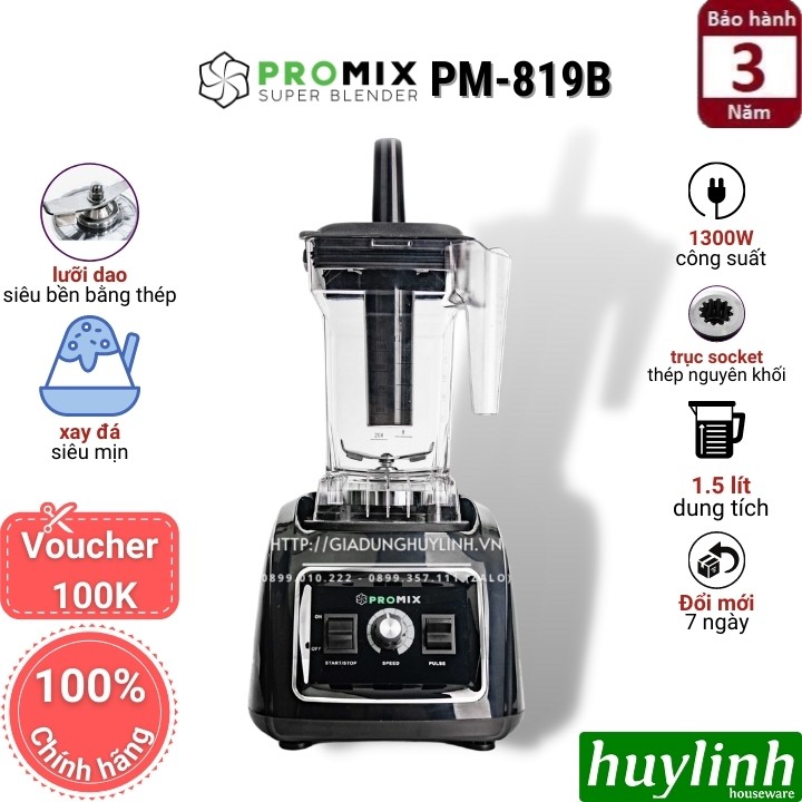 [Mã 154ELSALE2 giảm 7% đơn 300K] Máy xay sinh tố công nghiệp Promix PM-819B - Tặng Voucher